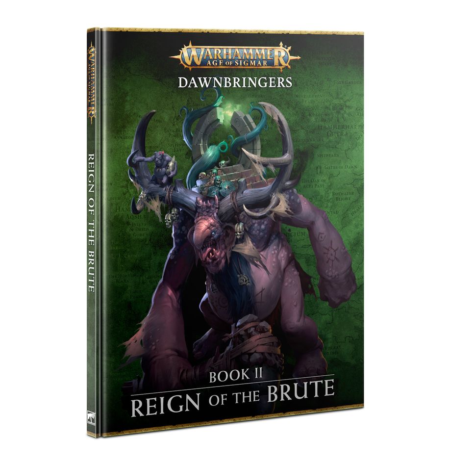 Dawnbringers: Book II - Reign of the Brute (Hardcover)