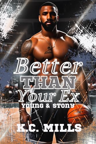 Better Than Your Ex: Young and Stony (Kindle Edition)