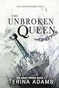The Unbroken Queen
