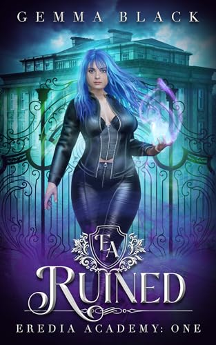 Ruined (Eredia Academy #1)