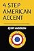 4-Step American Accent: The...