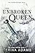 The Unbroken Queen: The Bone Throne (The Bone Throne Series)