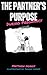 The Partner's Purpose Durin...
