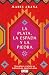 La Plata, La Espada Y La Piedra