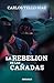 La Rebelión De Las Cañadas