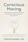 Conscious Moving:...