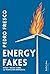 Energy fakes: Mitos y bulos...