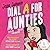 Dial A for Aunties (Aunties, #1)