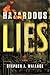 Hazardous Lies