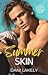 Summer Skin (University Dis...