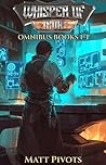 Whisper Of Iron Omnibus by Matt Pivots
