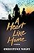 A Heart Like Home by Christine Nolfi