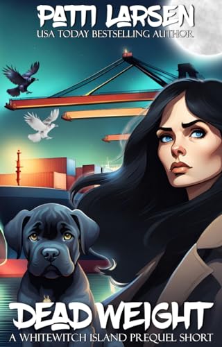 Dead Weight (Whitewitch Island Paranormal Cozies)