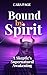 Bound by Spirit: A Skeptic’...