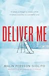 Deliver Me