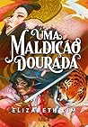 Uma Maldição Dourada