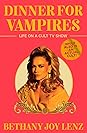 Dinner for Vampires by Bethany Joy Lenz