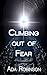 Climbing Out of Fear