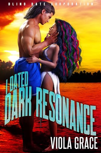 I Dated Dark Resonance (Blind Date Corporation #15)