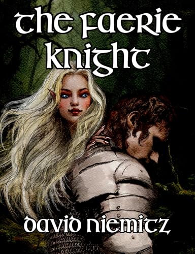 The Faerie Knight (The Faerie Knight #1)