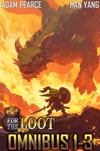 For The Loot Omnibus: Books 1-3: A LitRPG Fantasy (Kindle Edition)