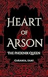 Heart of Arson: The Phoenix Queen