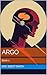 ARGO by Eric Ebert Smith