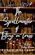 The Spellmaster of Tutting-on-Cress