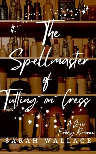 The Spellmaster of Tutting-on-Cress (Meddle & Mend, #5)
