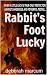 Rabbit's Foot Lucky