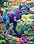 DINOSAUR COLORING BOOK by Leonardo Rodriguez