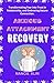 ANXIOUS ATTACHMENT RECOVERY by NANCIE ALIN