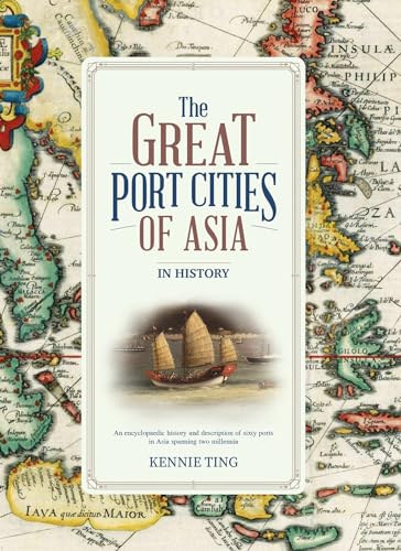 Great Port Cities of Asia: In History (Hardcover)