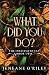 What Did You Do? (Infatuate...