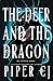 The Deer and the Dragon (No Other Gods #1)