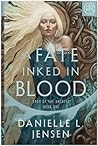 A Fate Inked in Blood by Danielle L. Jensen