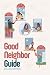 Dallas Good Neighbor Guide:...