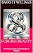 Forging Beauty: The Artisan...