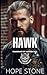 Hawk: An MC Romance (Book 1) (GUARDIANS OF MAYHEM MC SANTA FE CHAPTER)