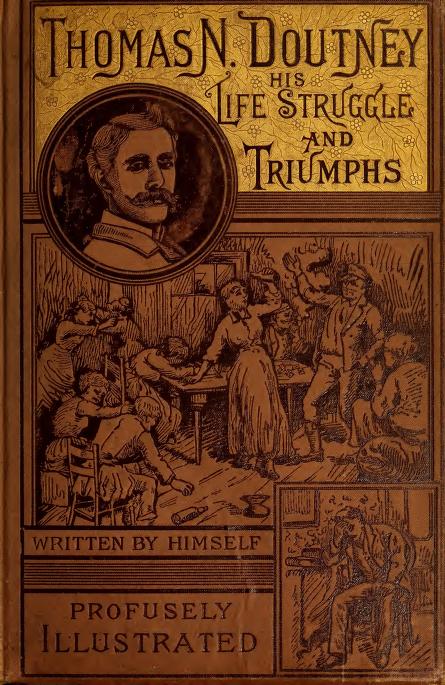 Thomas N. Doutney: His life-struggle and triumphs (Hardcover)