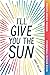 I'll Give You the Sun by Jandy Nelson