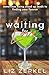 Waiting for Love: A Short a...