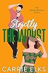 Strictly the Worst