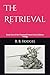 The Retrieval: Book One of ...