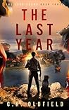 The Last Year: A ...