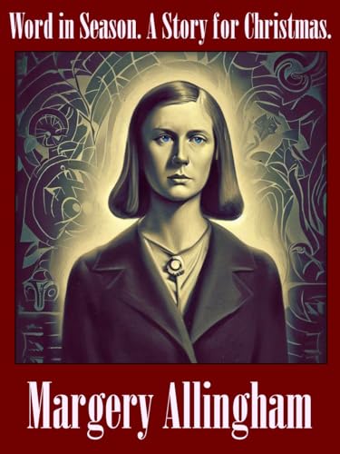 Word in Season: A Story for Christmas (Kindle Edition)