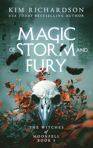 Magic of Storm and Fury (The Witches of Moonfell Book 3)