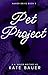 Pet Project by Kate Bauer