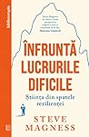 Înfruntă lucruril...