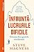 Înfruntă lucrurile dificile. Știința din spatele rezilienței